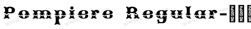 Pompiere Regular字体转换 Pompiere Regular字体转换